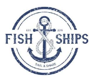 FISH & SHIPS SAIL & SHARE EST. 2019