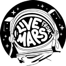 LIVE FROM MARS