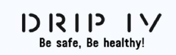 DRIP IV BE SAFE, BE HEALTHY!