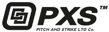 PXS PITCH AND STRIKE Ltd Co