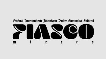 FESTIVAL INDEPENDIENTE ASTURIANU SOBRE COMUNIDÁ CULTURAL FIASCO MIERES