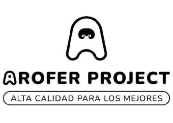 AROFER PROJECT ALTA CALIDAD PARA LOS MEJORES