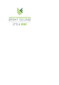 MEDITERRANEAN SPORT VILLAGE. IT'S A WIN!