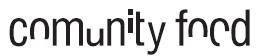 COMUNITY FOOD