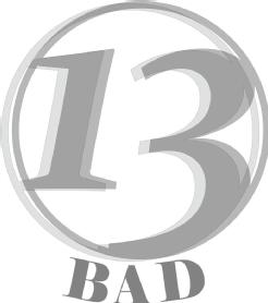 13 BAD