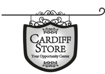CARDIFF STORE Your Opportunity Center