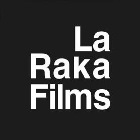 LA RAKA FILMS