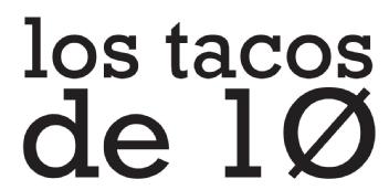 LOS TACOS DE 10