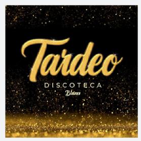 TARDEO DISCOTECA BLANES