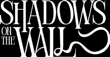 Shadows on The Wall