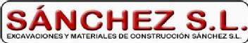 SANCHEZ S.L. EXCAVACIONES Y MATERIALES DE CONSTRUCCION SANCHEZ S.L
