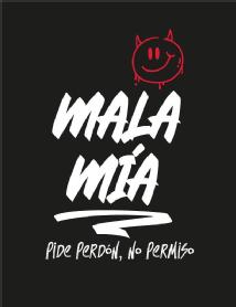 MALA MIA PIDE PERDÓN, NO PERMISO
