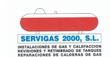 SERVIGAS 2000, S.L. INSTALACIONES DE GAS Y CALEFACCION REVISIONES Y RETIMBRADO DE TANQUES REPARACIONES DE CALDERAS DE GAS