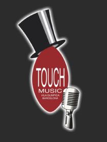 TOUCH MUSIC VILA OLIMPICA BARCELONA