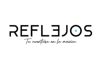 REFLEJOS Tu aventura en la música