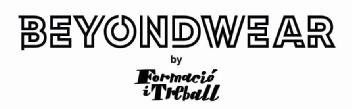 BEYONDWEAR BY FORMACIÓ I TREBALL