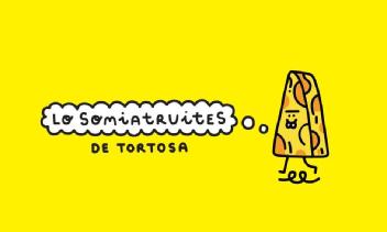 LO SOMIATRUITES DE TORTOSA