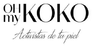 OH MY KOKO ACTIVISTAS DE TU PIEL