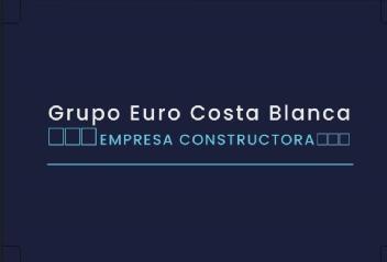 Grupo Euro Costa Blanca EMPRESA CONSTRUCTORA