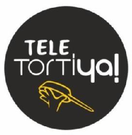 TELE TORTIYA!
