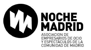 NOCHE MADRID ASOCIACION DE EMPRESARIOS DE OCIO Y ESPECTACULOS DE LA COMUNIDAD DE MADRID