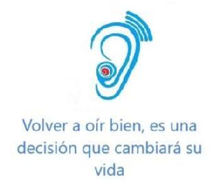 VOLVER A OÍR BIEN, ES UNA DECISIÓN QUE CAMBIARÁ SU VIDA