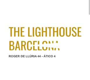 THE LIGHTHOUSE BARCELONA Roger de Llúria 44 - Ático 4