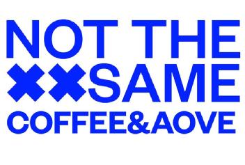 NOT THE XX SAME COFFEE&AOVE