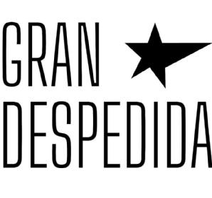 GRAN DESPEDIDA
