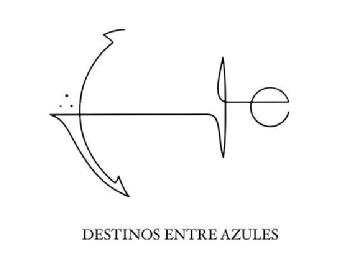 DESTINOS ENTRE AZULES