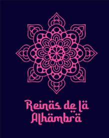 REINÄS DE LÄ ALHÄMBRA