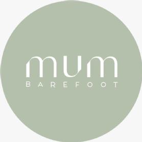 MUM BAREFOOT