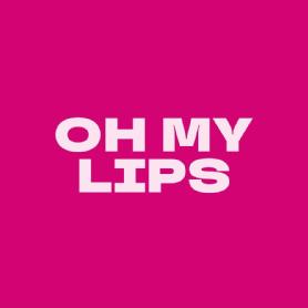 OH MY LIPS