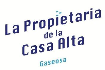 LA PROPIETARIA DE LA CASA ALTA GASEOSA