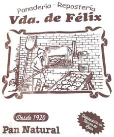 Panadería - Repostería Vda. (viuda) de Félix. Desde 1920. Pan Natural. Fabricación en horno de leña