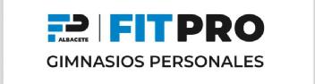 FP ALBACETE, FITPRO GIMNASIOS PERSONALES
