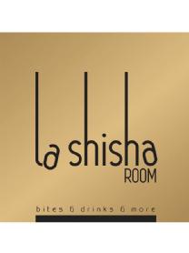 LA SHISHA ROOM BITES & DRINKS & MORE
