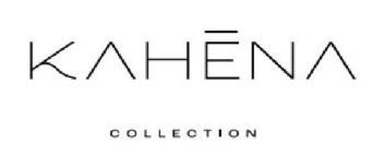 KAHÉNA COLLECTION