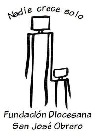 NADIE CRECE SOLO FUNDACION DIOCESANA SAN JOSE OBRERO
