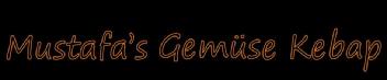 MUSTAFAS GEMUSE KEBAP