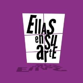 ELLAS EN SU ARTE ELLAS EN SU ARTE