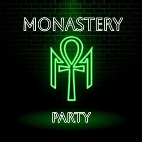 MONASTERY PARTY