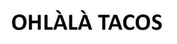 OHLALA TACOS