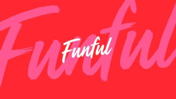 FUNFUL FUNFUL