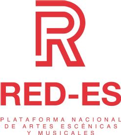 R RED-ES PLATAFORMA NACIONAL DE ARTES ESCÉCNICAS Y MUSICALES