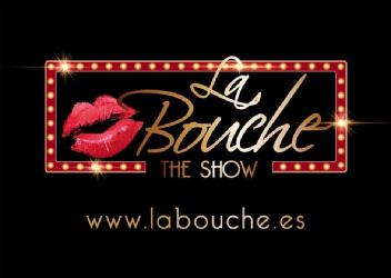 LA BOUCHE THE SHOW www.labouche.es