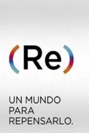 (Re) UN MUNDO PARA REPENSARLO