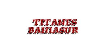 TITANES BAHIASUR