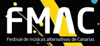 FMAC FESTIVAL DE MÚSICAS ALTERNATIVAS DE CANARIAS