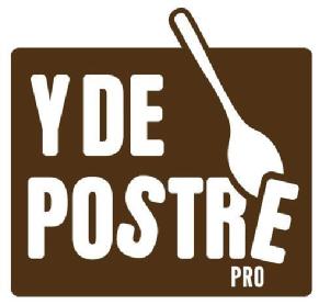 Y DE POSTRE PRO